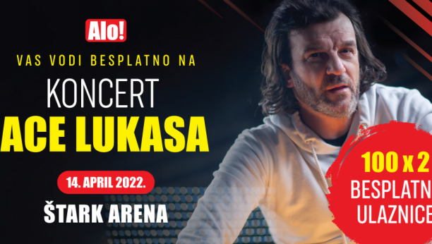 POKLON Alo! vas vodi besplatno na koncert Ace Lukasa