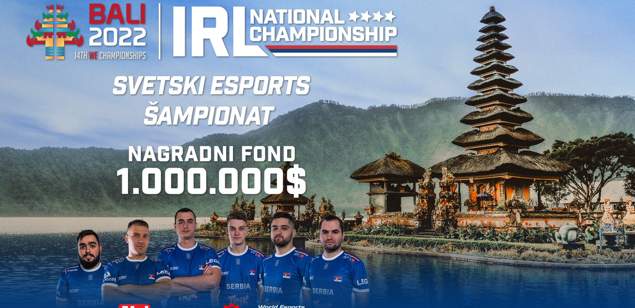 MILION DOLARA NAGRADA I PUTOVANJE NA BALI Postani I ti predstavnik Srbije na Svetskom Esports šampionatu