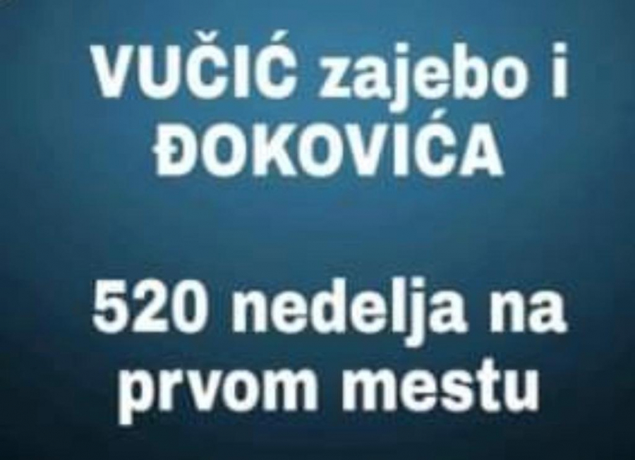 VUČIĆ VEĆI OD ĐOKOVIĆA Hit šala kruži na internetu