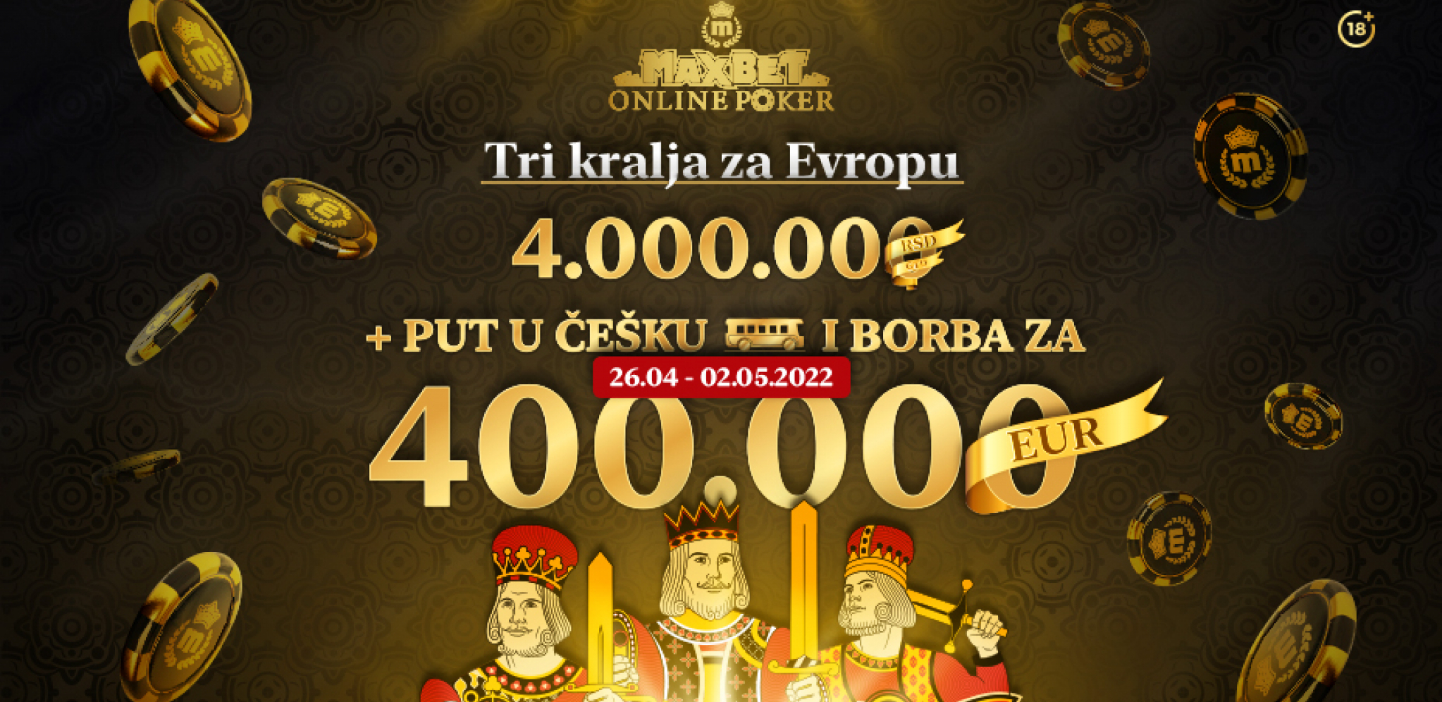 Postani jedan od tri MaxBet poker kralja! Osvoji 4.000.000 dinara, put u Češku i priliku da dobiješ još mnogo više!