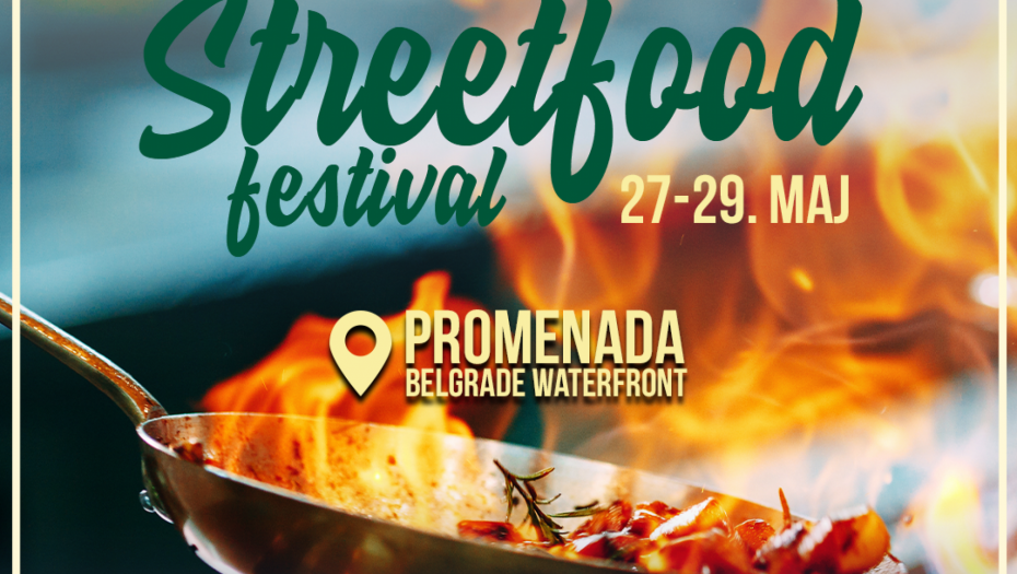 USKORO POČINJE BEOGRADSKI STREET FOOD FESTIVAL Još samo tri dana do početka gastro putovanja Sava promenadom