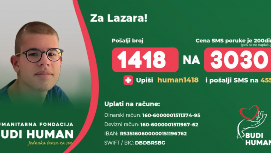 HUMANITARNA FONDACIJA "BUDI HUMAN" PRIKUPLJA NOVAC ZA POMOĆ LAZARU, bije tešku životnu bitku, potrebna mu je naša pomoć