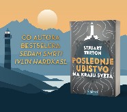 NAPETA, MISTERIOZNA I ZAPANJUJUĆE AKTUELNA: Nova knjiga Stjuarta Tertona „Poslednje ubistvo na kraju sveta“